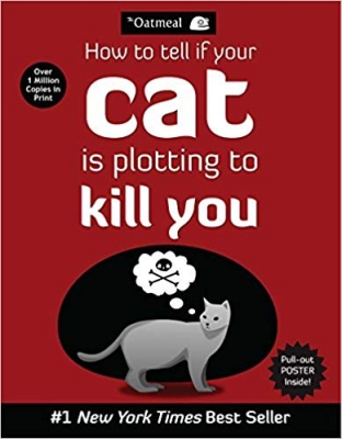 How to Tell If Your Cat Is Plotting to Kill You book cover 