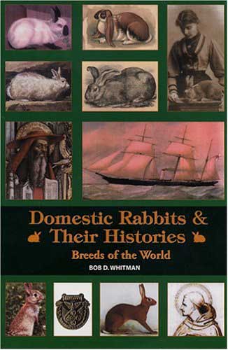 Domestic Rabbits & Their Histories: Breeds of the World
